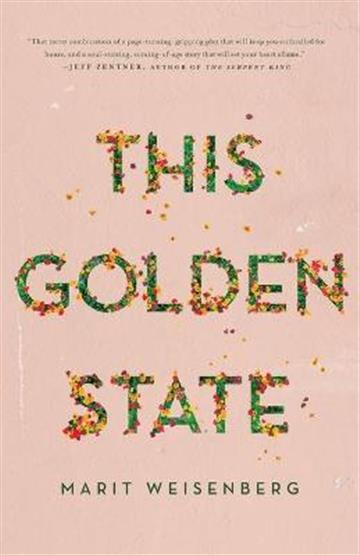 Knjiga This Golden State autora Marit Weisenberg izdana 2022 kao tvrdi uvez dostupna u Knjižari Znanje.