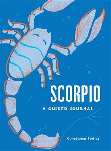 Knjiga Scorpio: A Guided Journal autora Constance Stellas izdana 2022 kao tvrdi uvez dostupna u Knjižari Znanje.
