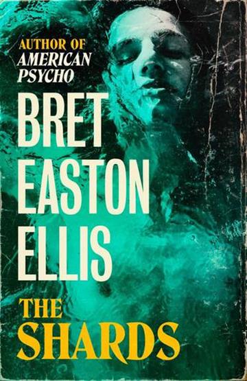 Knjiga Shards autora Bret Easton Ellis izdana 2023 kao meki uvez dostupna u Knjižari Znanje.