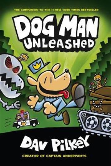 Knjiga Dog Man 02: Unleashed autora Dav Pilkey izdana 2018 kao meki uvez dostupna u Knjižari Znanje.