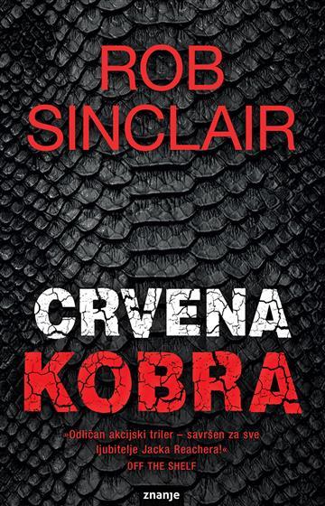 Knjiga Crvena kobra autora Rob Sinclair izdana 2018 kao tvrdi uvez dostupna u Knjižari Znanje.