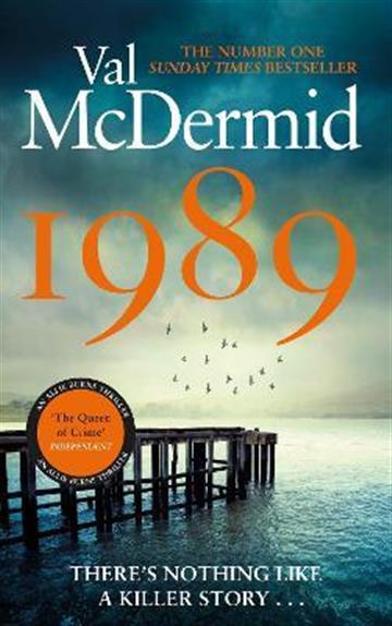 Knjiga 1989. autora Val McDermid izdana 2023 kao meki uvez dostupna u Knjižari Znanje.