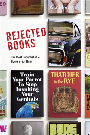 Knjiga Rejected Books autora Graham Johnson izdana 2022 kao tvrdi uvez dostupna u Knjižari Znanje.