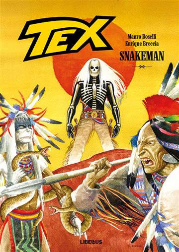 Knjiga Tex Willer album 12 / Snakeman autora Mauro Boselli; Enrique Breccia izdana 2021 kao tvrdi uvez dostupna u Knjižari Znanje.