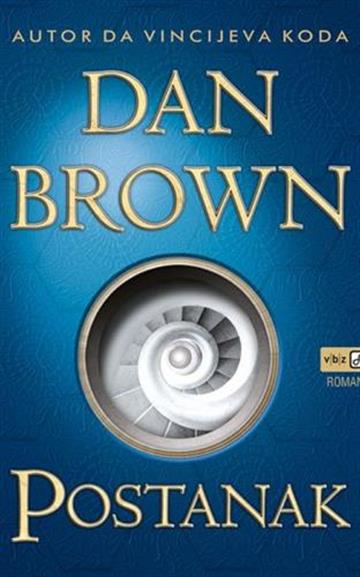 Knjiga Postanak autora Dan Brown izdana 2017 kao tvrdi uvez dostupna u Knjižari Znanje.