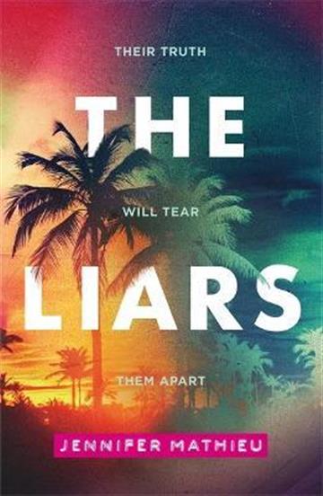 Knjiga Liars autora Jennifer Mathieu izdana 2019 kao meki uvez dostupna u Knjižari Znanje.