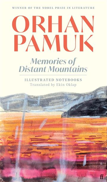 Knjiga Memories of Distant Mountains autora Orhan Pamuk izdana 2024 kao meki uvez dostupna u Knjižari Znanje.