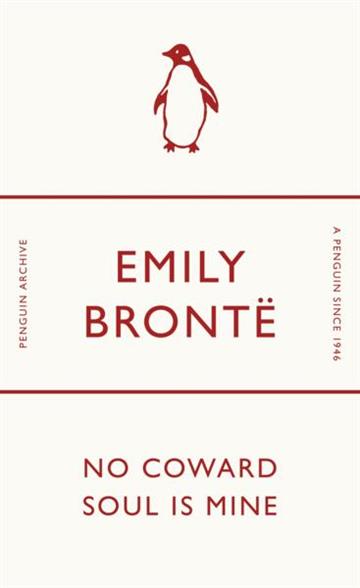 Knjiga No Coward Soul Is Mine autora Emily Brontë izdana 2025 kao meki uvez dostupna u Knjižari Znanje.