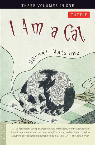 Knjiga I Am a Cat  autora Soseki Natsume izdana 2001 kao meki uvez dostupna u Knjižari Znanje.