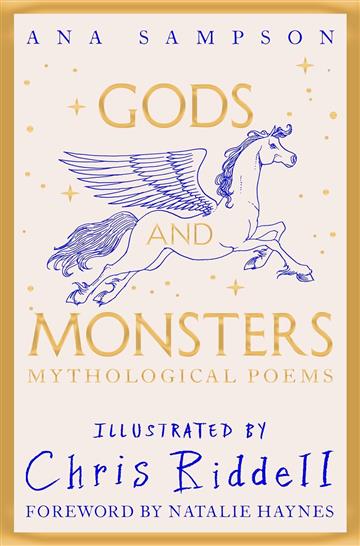 Knjiga Gods and Monsters: Mythological Poems autora Ana Sampson; Chris Riddell izdana 2025 kao meki uvez dostupna u Knjižari Znanje.