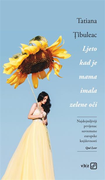 Knjiga Ljeto kad je mama imala zelene oči autora Tatiana Tîbuleac izdana 2025 kao meki uvez dostupna u Knjižari Znanje.