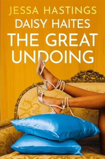Knjiga Daisy Haites: The Great Undoing autora Jessa Hastings izdana 2023 kao meki uvez dostupna u Knjižari Znanje.