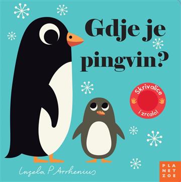 Knjiga Gdje je pingvin? autora Ingela P Arrhenius izdana 2023 kao tvrdi uvez dostupna u Knjižari Znanje.