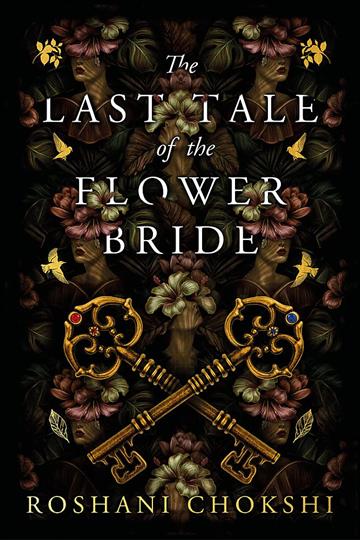 Knjiga Last Tale of the Flower Bride autora Roshani Chokshi izdana 2023 kao meki uvez dostupna u Knjižari Znanje.