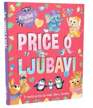 Knjiga Kratke i slatke - Priče o ljubavi autora  izdana 2023 kao tvrdi uvez dostupna u Knjižari Znanje.