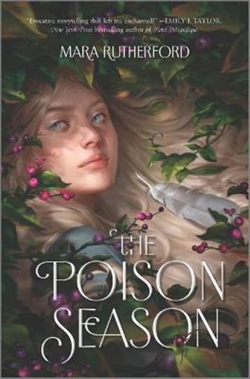 Knjiga Poison Season autora Mara Rutherford izdana 2022 kao tvrdi uvez dostupna u Knjižari Znanje.
