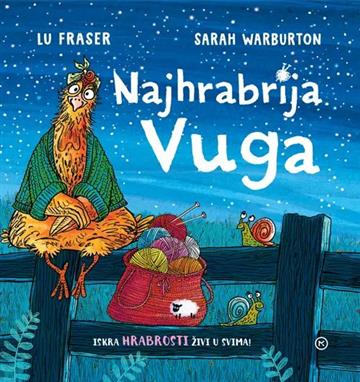 Knjiga Najhrabrija Vuga autora Lu Fraser izdana 2025 kao tvrdi uvez dostupna u Knjižari Znanje.