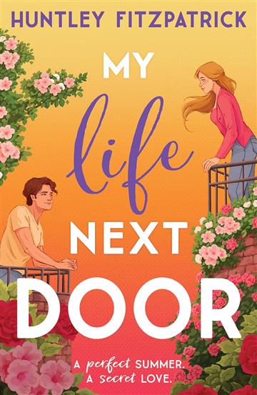 Knjiga My Life Next Door autora Huntley Fitzpatrick izdana 2023 kao meki uvez dostupna u Knjižari Znanje.
