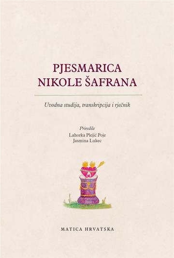 Knjiga Pjesmarica Nikole Šafrana autora Grupa autora izdana 2020 kao tvrdi uvez dostupna u Knjižari Znanje.