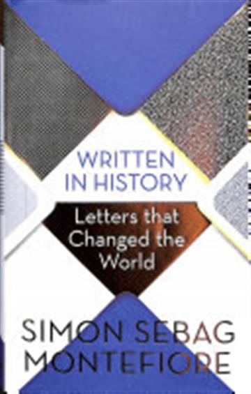 Knjiga Written in History autora Simon Sebag Montefiore izdana 2018 kao tvrdi uvez dostupna u Knjižari Znanje.