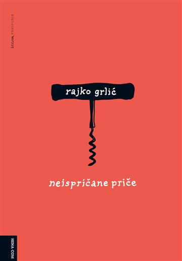 Knjiga Neispričane priče autora Rajko Grlić izdana 2018 kao tvrdi uvez dostupna u Knjižari Znanje.