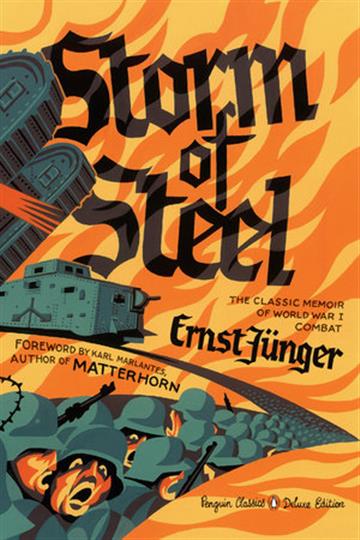 Knjiga Storm of Steel (Penguin Deluxe) autora Ernst Jünger izdana 2016 kao meki uvez dostupna u Knjižari Znanje.