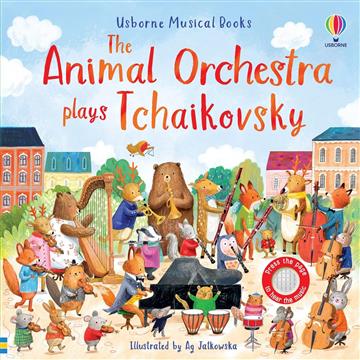 Knjiga Animal Orchestra Plays Tchaikovsky autora Usborne izdana 2023 kao tvrdi uvez dostupna u Knjižari Znanje.