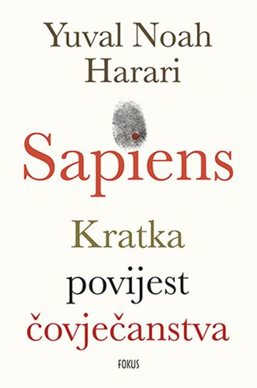 Knjiga SAPIENS: Kratka povijest čovječanstva autora Yuval Noah Harari izdana 2016 kao meki uvez dostupna u Knjižari Znanje.