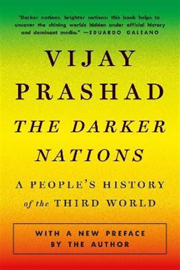 Knjiga Darker Nations autora Vijay Prashad izdana 2022 kao meki uvez dostupna u Knjižari Znanje.