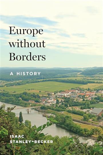 Knjiga Europe without Borders autora Isaac Stanley-Becker izdana 2025 kao tvrdi uvez dostupna u Knjižari Znanje.