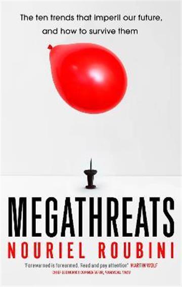 Knjiga Megathreats autora Nouriel Roubini izdana 2022 kao meki uvez dostupna u Knjižari Znanje.