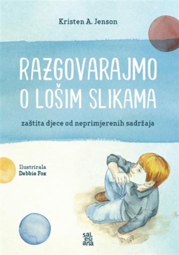 Knjiga Razgovarajmo o lošim slikama autora Kristen A. Jenson izdana 2022 kao meki dostupna u Knjižari Znanje.