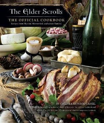 Knjiga Elder Scrolls: The Official Cookbook autora Chelsea Monroe-Casse izdana 2019 kao tvrdi uvez dostupna u Knjižari Znanje.