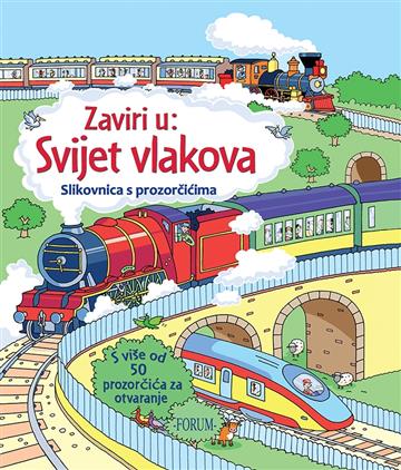 Knjiga Zaviri u Svijet vlakova autora Grupa autora izdana 2017 kao tvrdi uvez dostupna u Knjižari Znanje.