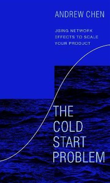 Knjiga Cold Start Problem autora Andrew Chen izdana 2021 kao meki uvez dostupna u Knjižari Znanje.