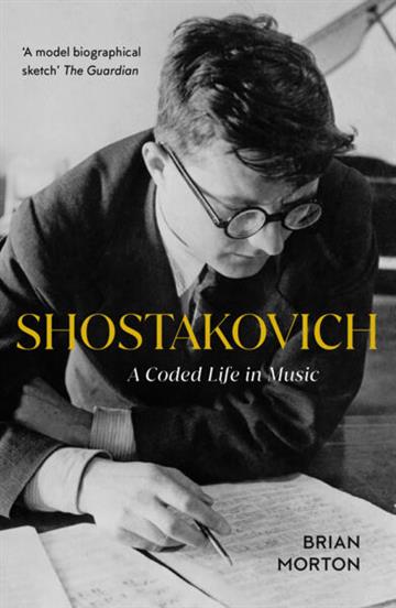 Knjiga Shostakovich autora Brian Morton izdana 2021 kao meki uvez dostupna u Knjižari Znanje.