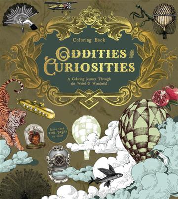 Knjiga Oddities & Curiosities Coloring Book autora Chartwell Books izdana 2026 kao meki uvez dostupna u Knjižari Znanje.