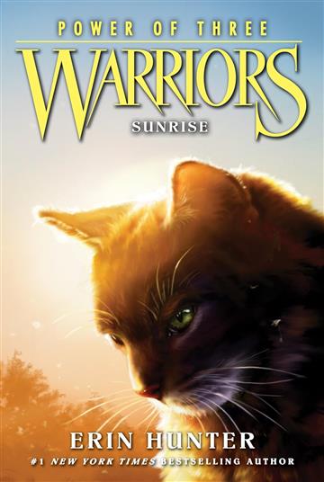 Knjiga Power of Three: Book 6: Sunrise  autora Erin Hunter izdana 2015 kao meki dostupna u Knjižari Znanje.