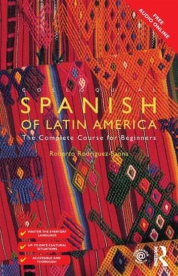 Knjiga Colloquial Spanish of Latin America autora Roberto Carlos Rodriguez-Saona izdana 2015 kao meki uvez dostupna u Knjižari Znanje.