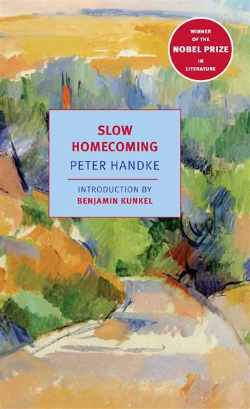 Knjiga Slow Homecoming autora Peter Handke izdana 2009 kao meki uvez dostupna u Knjižari Znanje.