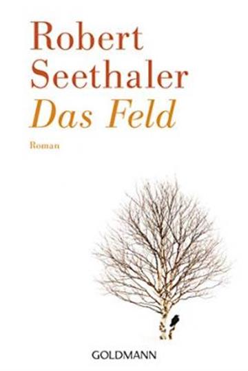 Knjiga Das Feld autora Robert Seethaler izdana 2019 kao meki uvez dostupna u Knjižari Znanje.