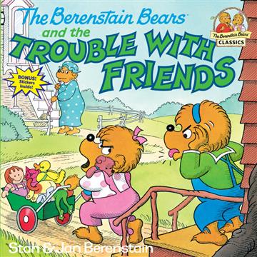 Knjiga The Berenstain Bears and the Trouble with Friends autora Stan Berenstain, Jan Berenstain izdana  kao meki uvez dostupna u Knjižari Znanje.