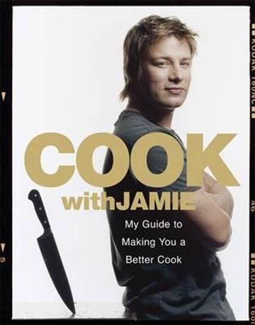 Knjiga Cook with Jamie autora Jamie Oliver izdana 2009 kao meki uvez dostupna u Knjižari Znanje.