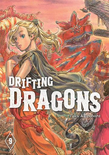 Knjiga Drifting Dragons, vol. 09 autora Taku Kuwabara izdana 2021 kao meki uvez dostupna u Knjižari Znanje.