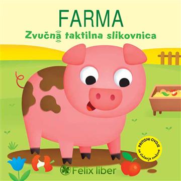 Knjiga Zvučna taktilna slikovnica - Farma autora Grupa autora izdana 2026 kao tvrdi uvez dostupna u Knjižari Znanje.