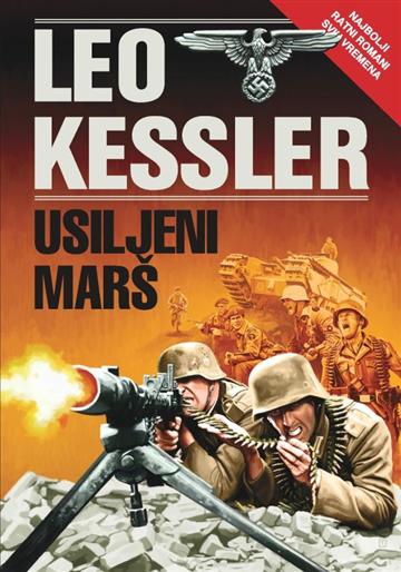 Knjiga Usiljeni marš autora Leo Kessler izdana 2019 kao  dostupna u Knjižari Znanje.