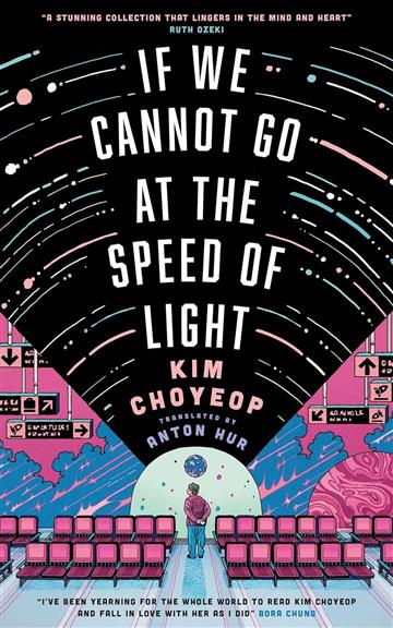 Knjiga If We Cannot Go at the Speed of Light autora Kim Choyeop izdana 2026 kao meki uvez dostupna u Knjižari Znanje.