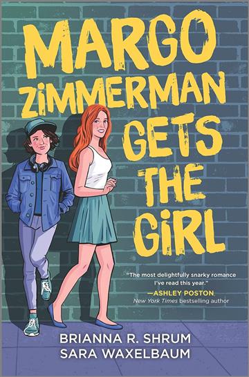 Knjiga Margo Zimmerman Gets the Girl autora Sara Waxelbaum, Bria izdana 2023 kao tvrdi uvez dostupna u Knjižari Znanje.