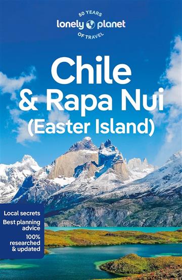 Knjiga Lonely Planet Chile & Rapa Nui (Easter Island) autora Lonely Planet izdana 2023 kao meki uvez dostupna u Knjižari Znanje.