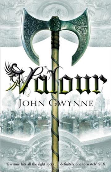 Knjiga Valour autora John Gwynne izdana 2014 kao meki uvez dostupna u Knjižari Znanje.